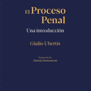 El proceso penal. Una introducción